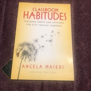 Classroom Habitudes: Teaching Habits and Attitudes for 21st Century